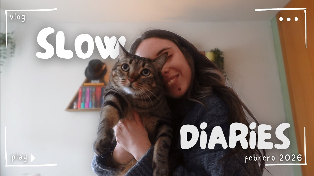te cuento mi vida mientras cocino | febrero 2026 - slow diaries