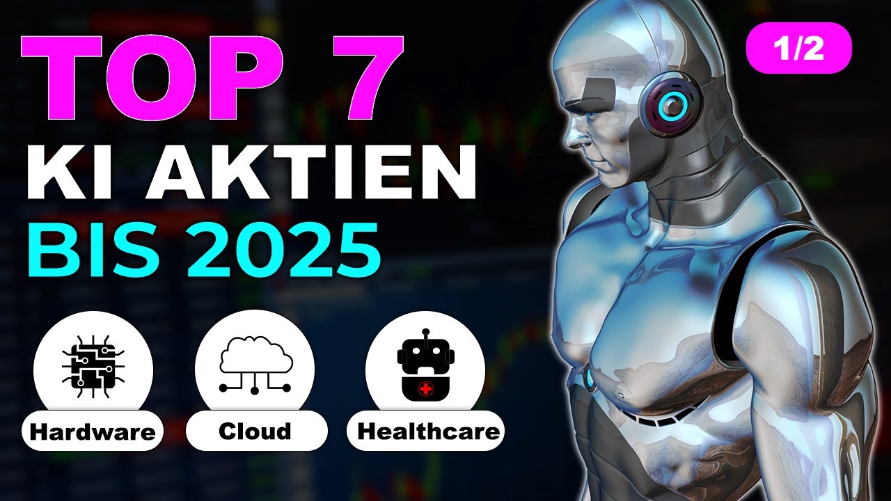 Top 7 KI-Aktien mit Potenzial 📈 (Healthcare, Cloud Computing, Hardware)
