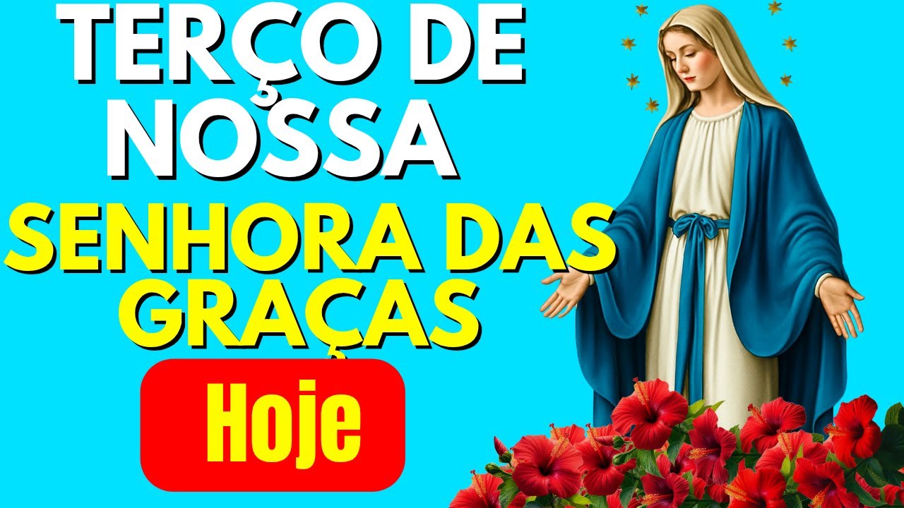TERÇO MILAGROSO DE NOSSA SENHORA DAS GRAÇAS