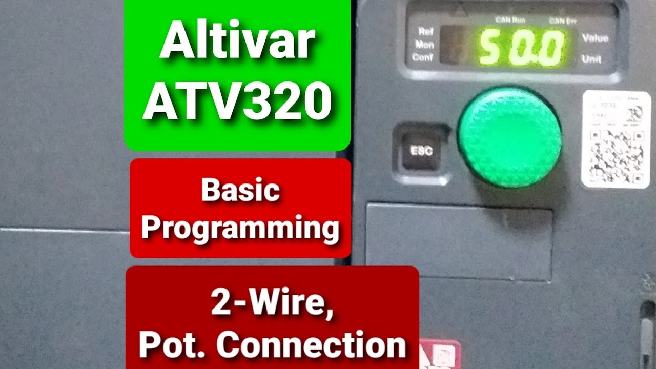 Schneider Altivar ATV320 Basic Programming/Parameter Setting, Configure for 2-Wire Control & Pot.
