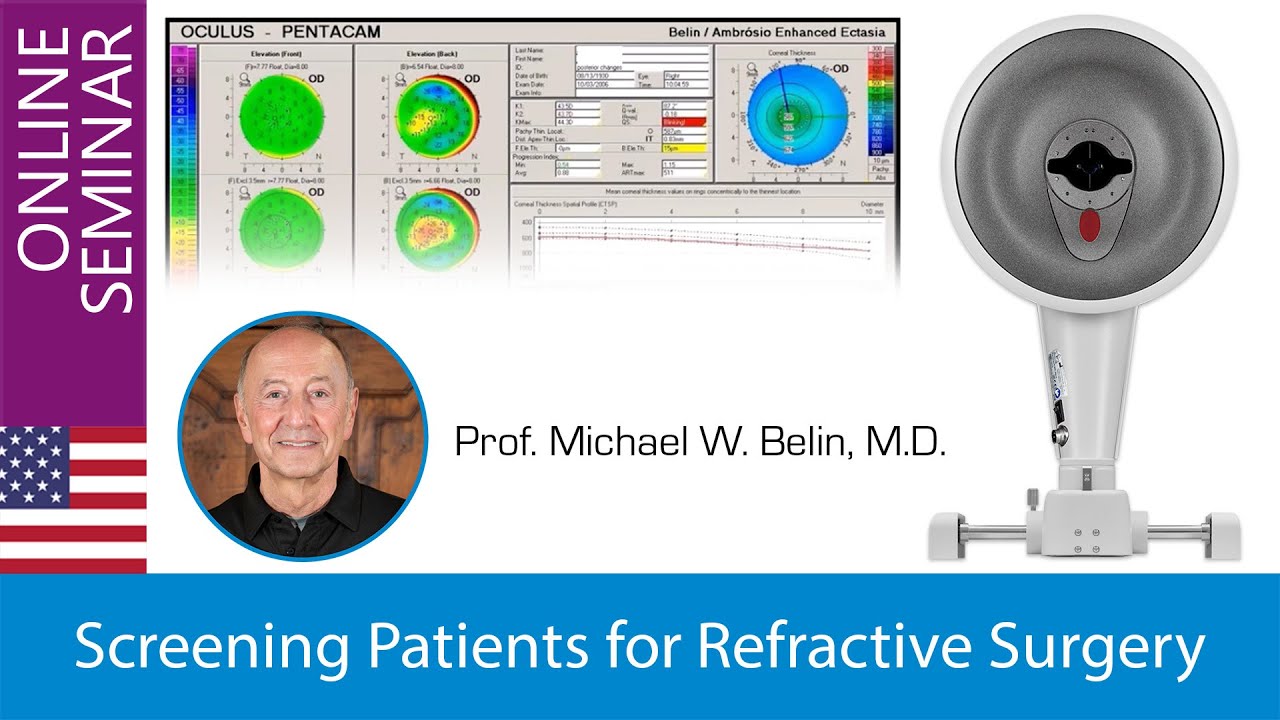 Screening Patients for Refractive Surgery - Michael W. Belin, M.D.