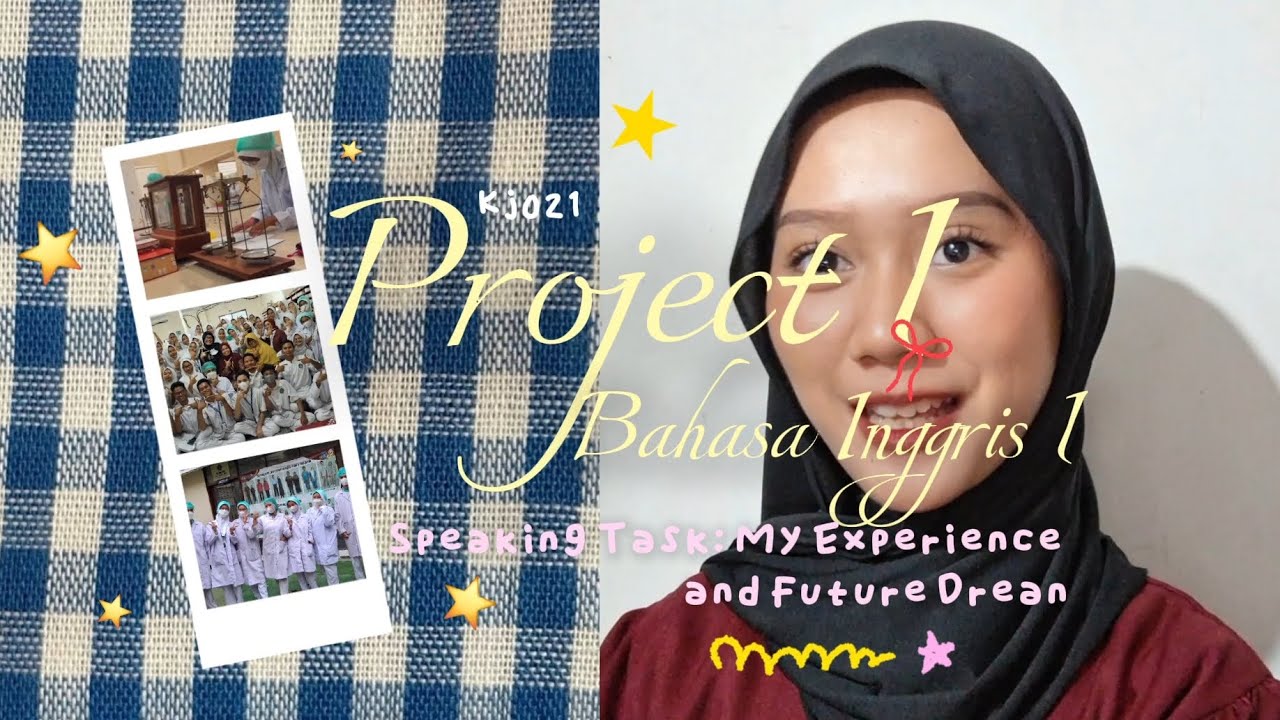 Project 1_Bahasa Inggris 1_KJ021_Dara Puspita Putri A._Speaking Task: My Experience and Future Dream