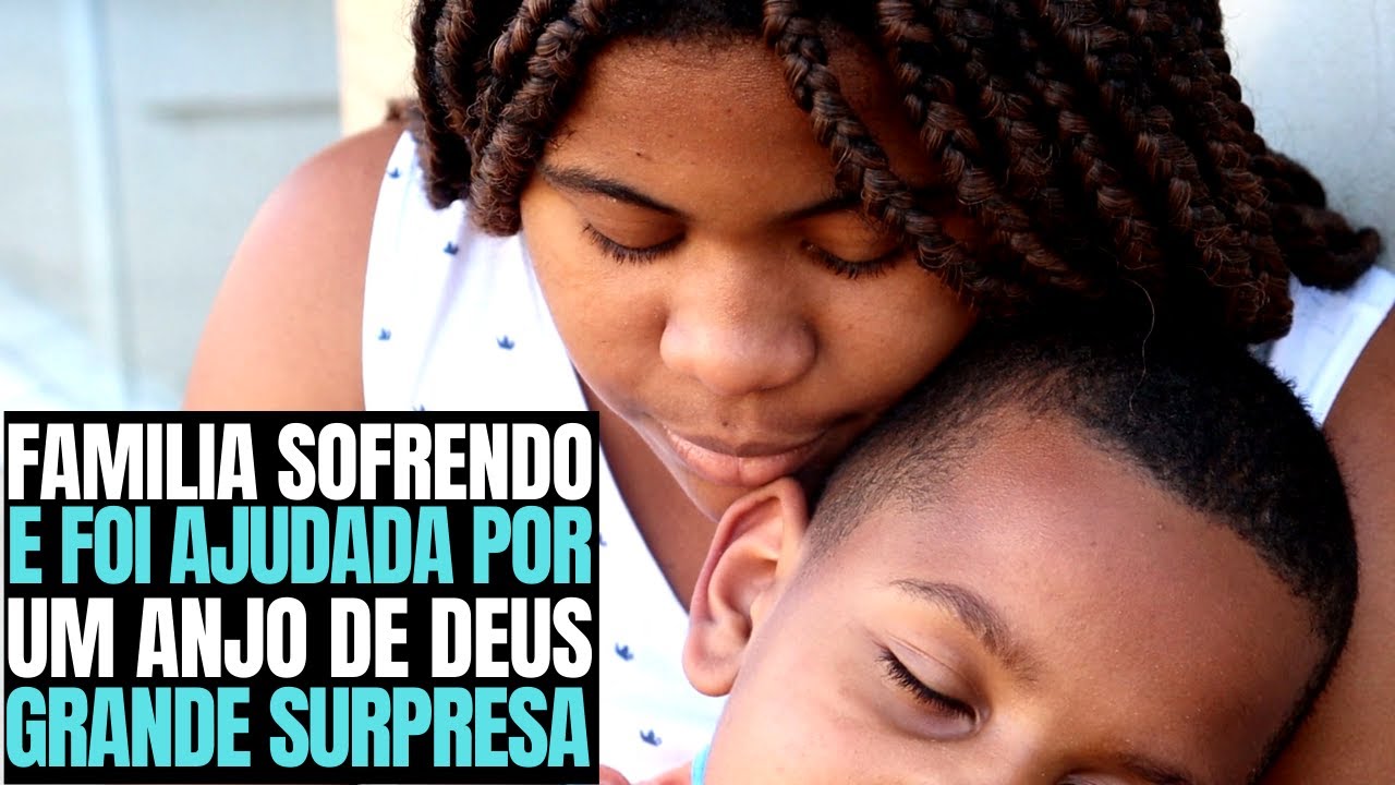 FAMILIA  SOFRENDO E FOI AJUDADA POR UM ANJO DE DEUS|GRANDE SURPRESA