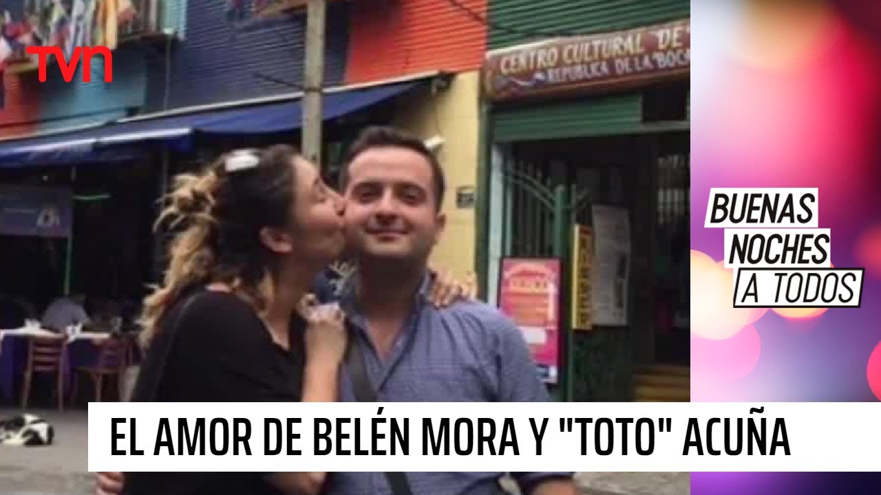 La gran historia de amor de Belén Mora y “Toto” Acuña | Buenas noches a todos