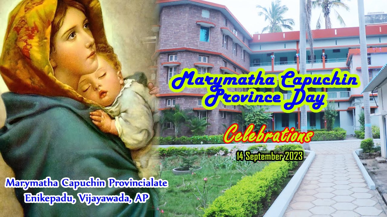 Marymatha Capuchin Province Day Celebrations / 14 September 2023 / Fr. Praveen Gopu OFM Cap.