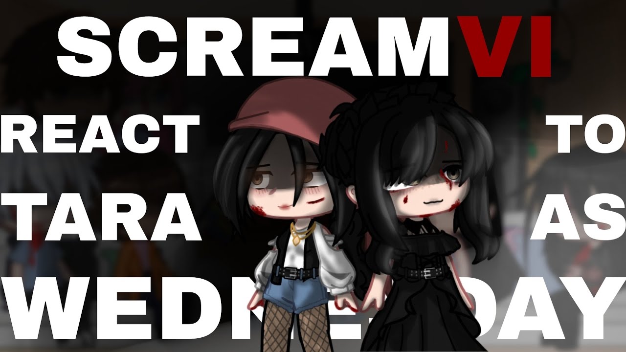 Scream VI reacciona a TARA es WEDNESDAY||WENCLAIR||WendsxScream6||LM_React