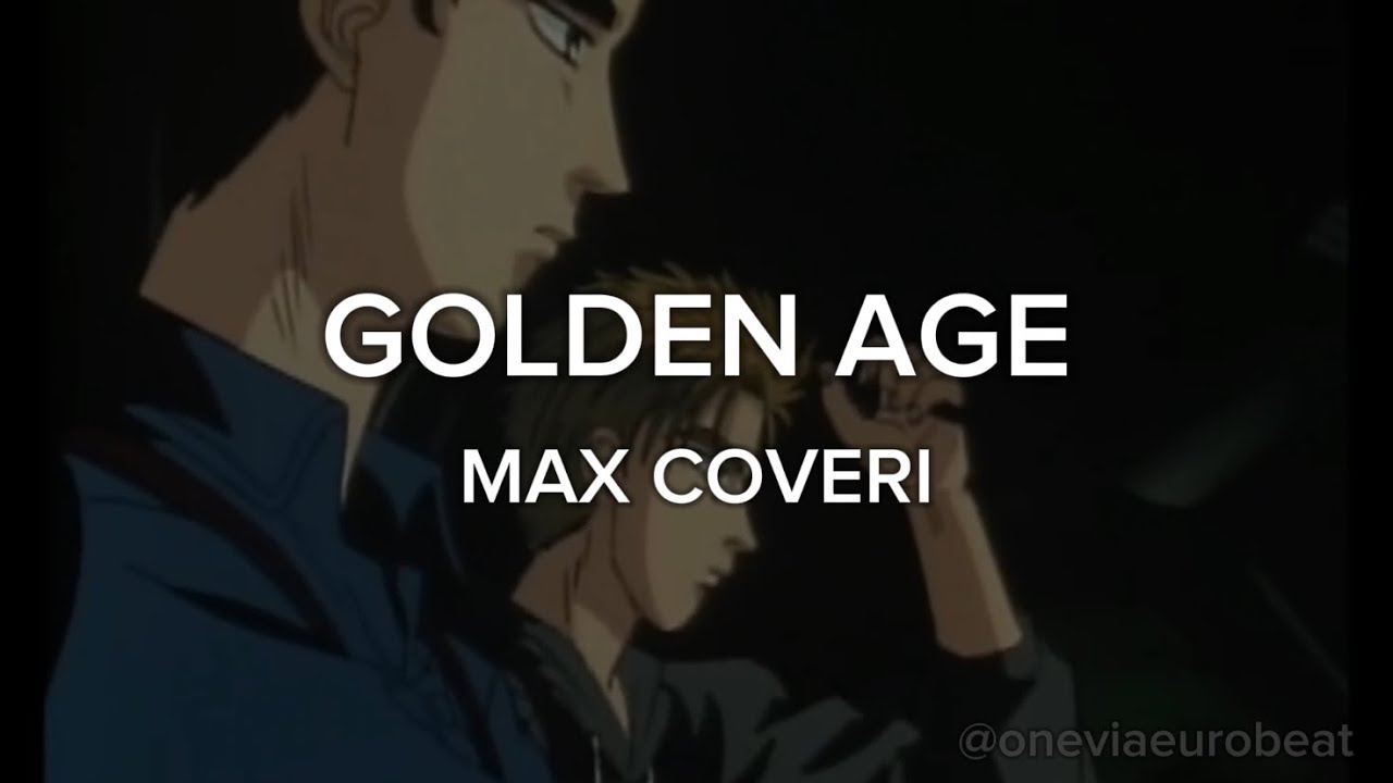 【和訳】GOLDEN AGE【頭文字D / ユーロビート】