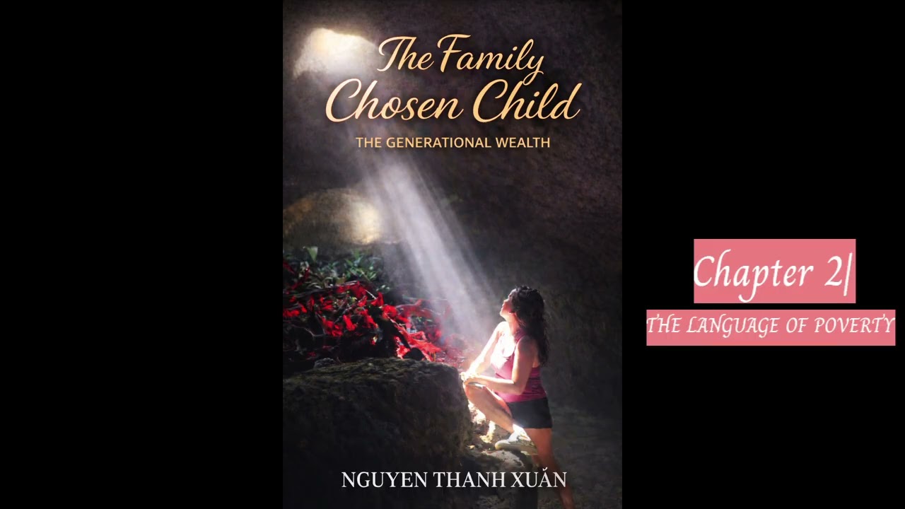 THE CHOSEN CHILD -CHAPTER 2 – THE LANGUAGE OF POVERTY