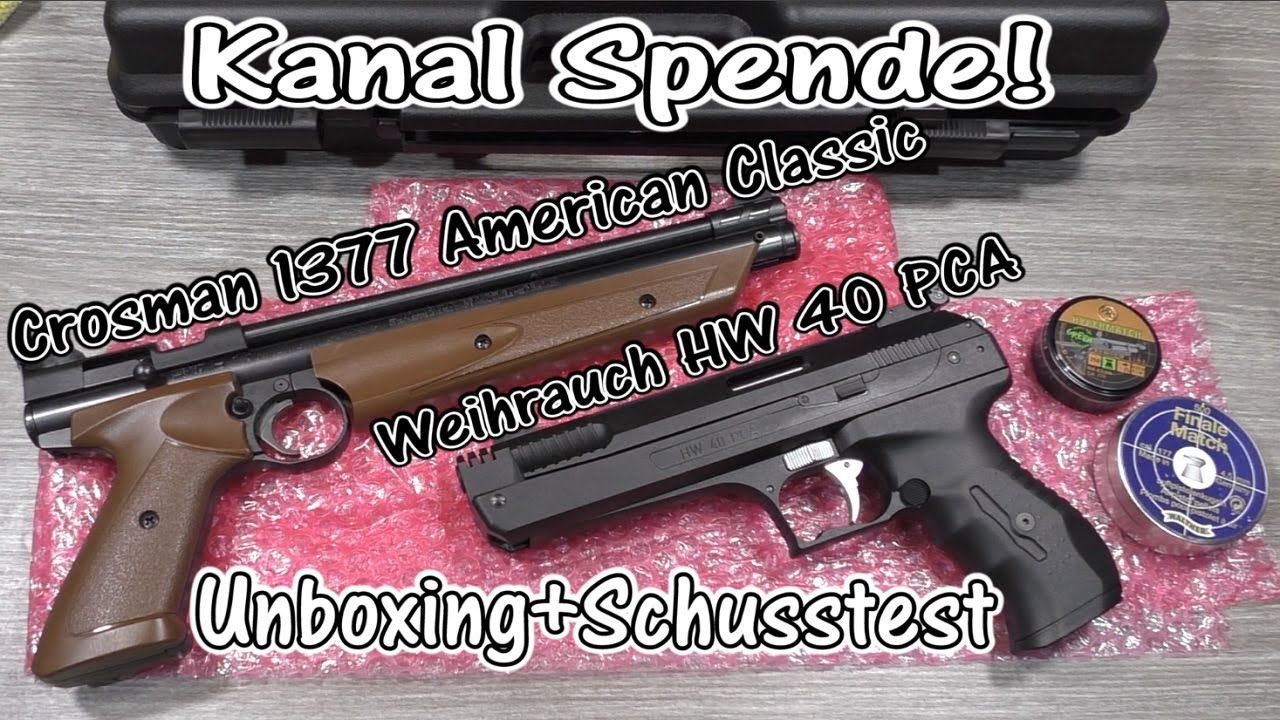 Kanal Spende! Weihrauch HW 40 PCA/Crosman 1377 American Classic Unboxing+Schusstest | German/Deutsch