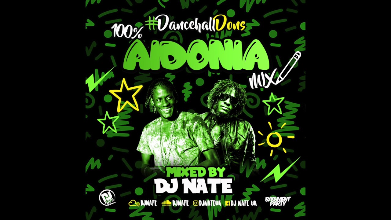 100% Aidonia Mix - Dancehall Dons @DJNateUK