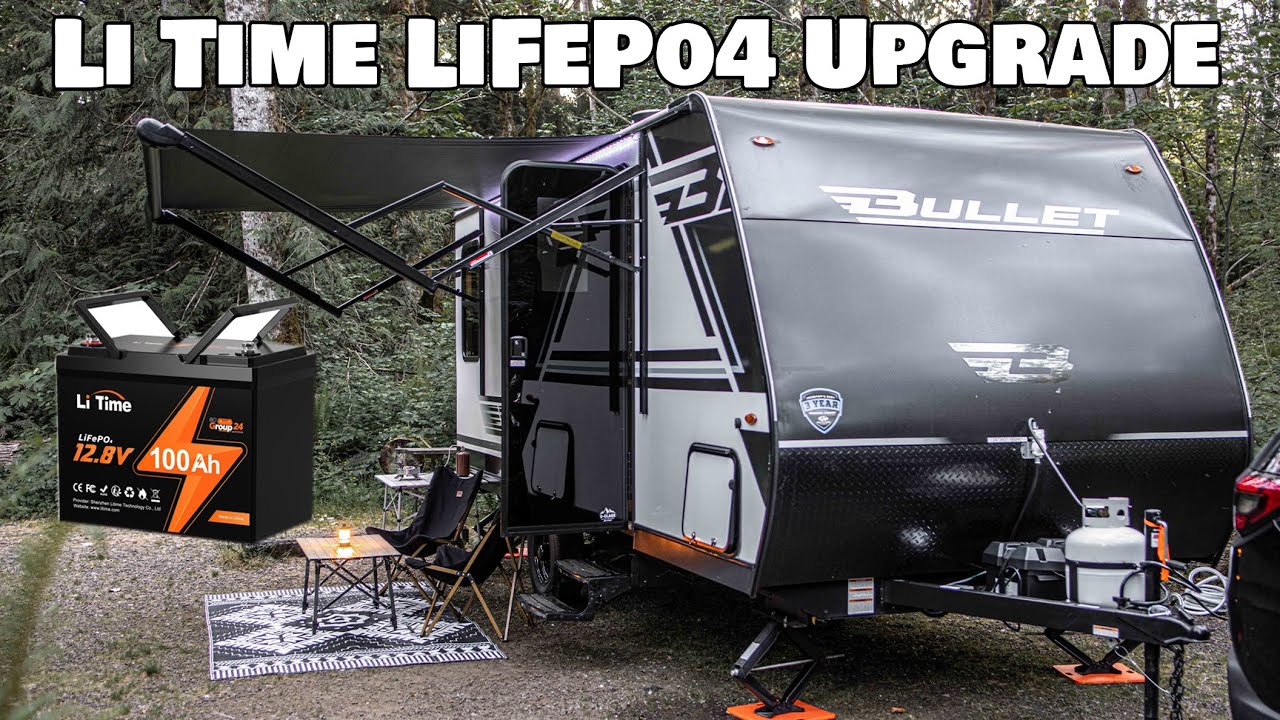 Benefits to upgrading the battery to Li Time 200Ah LiFePO4 lithium batteries for our Travel Trailer