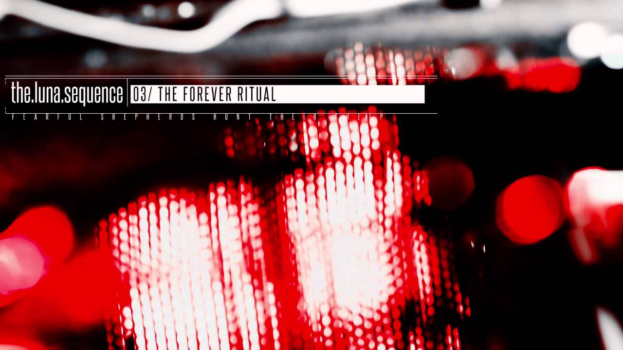 The Luna Sequence - The Forever Ritual