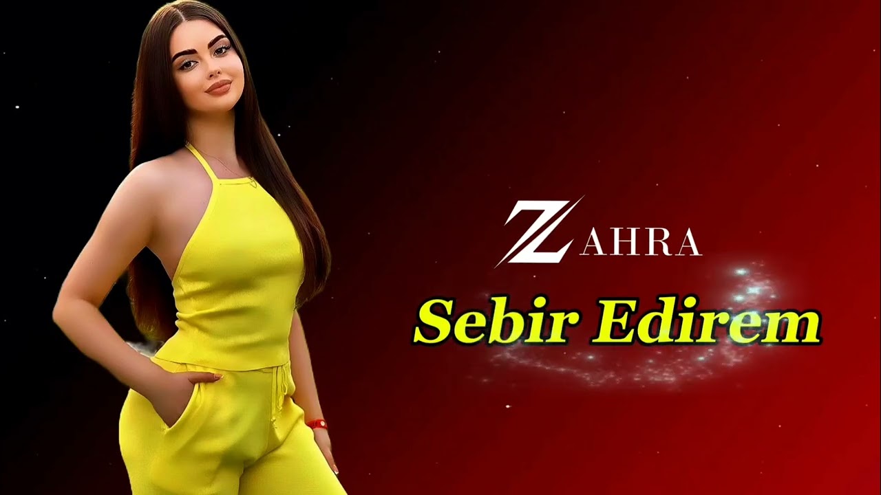 Zahra - Sebir Edirem 2026 Trend #zahra 