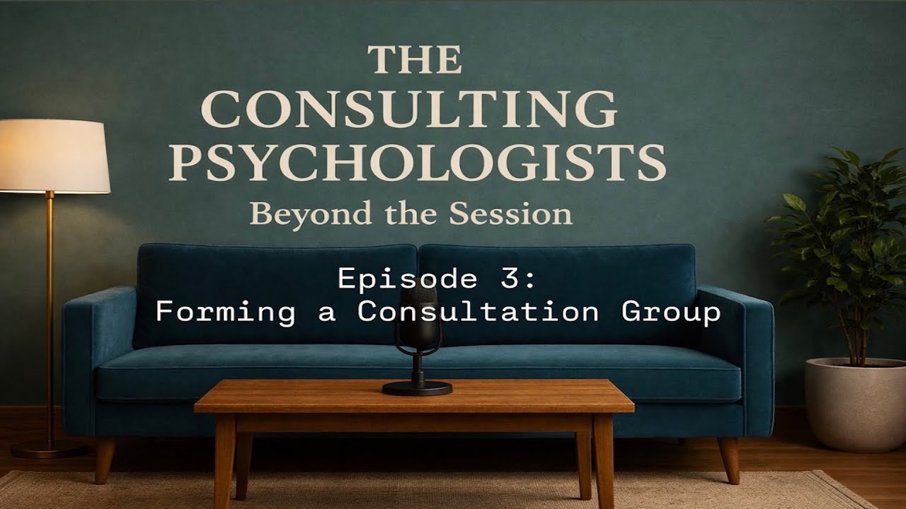Episode 3: Nuts and Bolts of Forming a Consultation Group