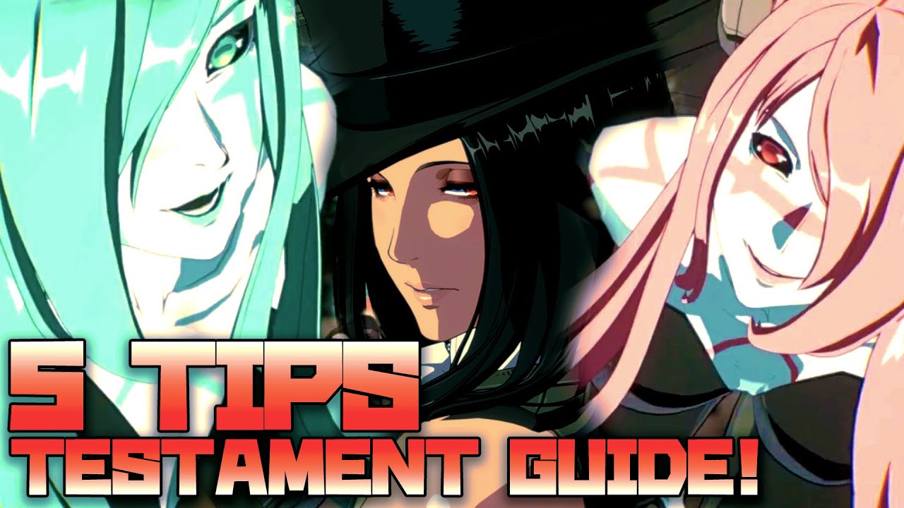 Learn Testament with these 5 TIPS | Guilty Gear STRIVE Testament Beginner Guide