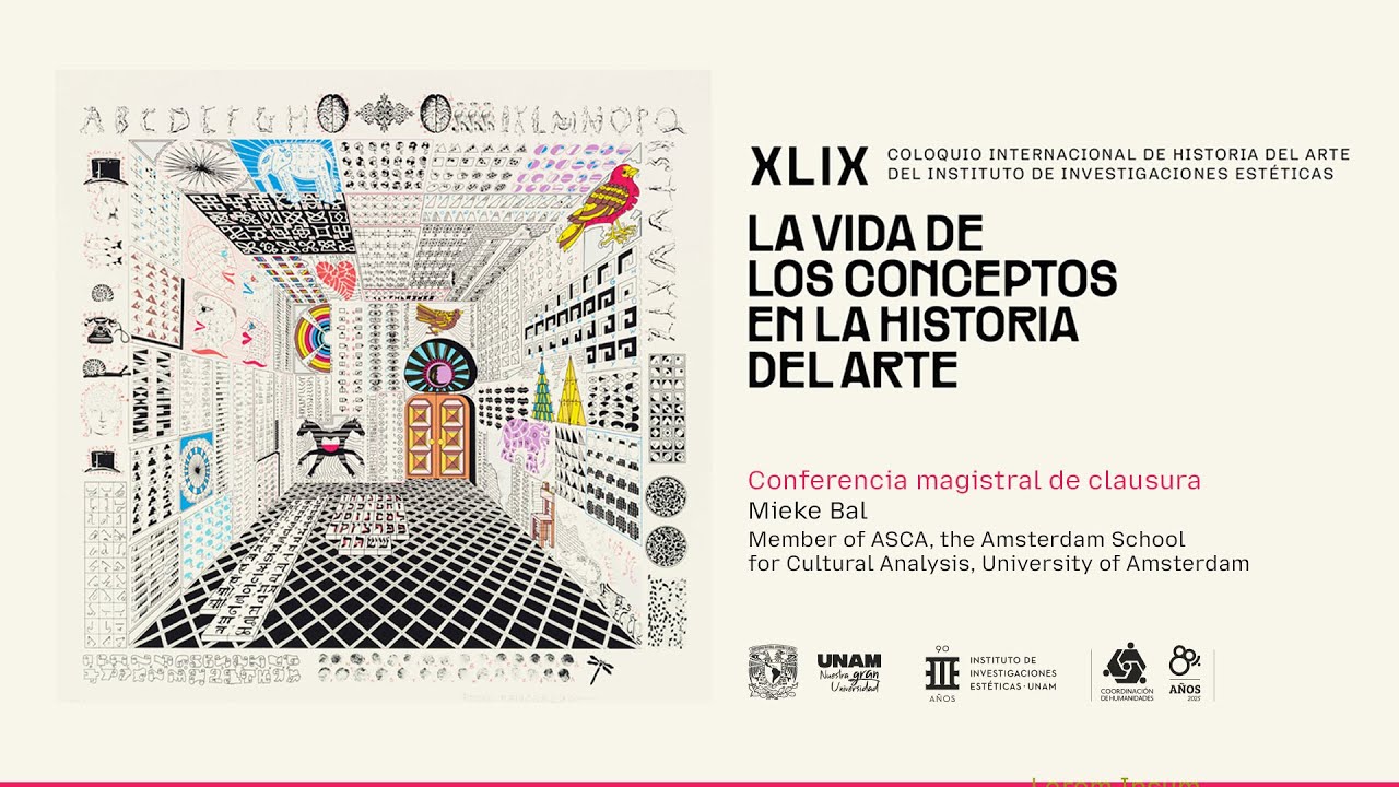 XLIX CIHA. La vida de los conceptos en la historia del arte - 10 - Conferencia magistral de clausura