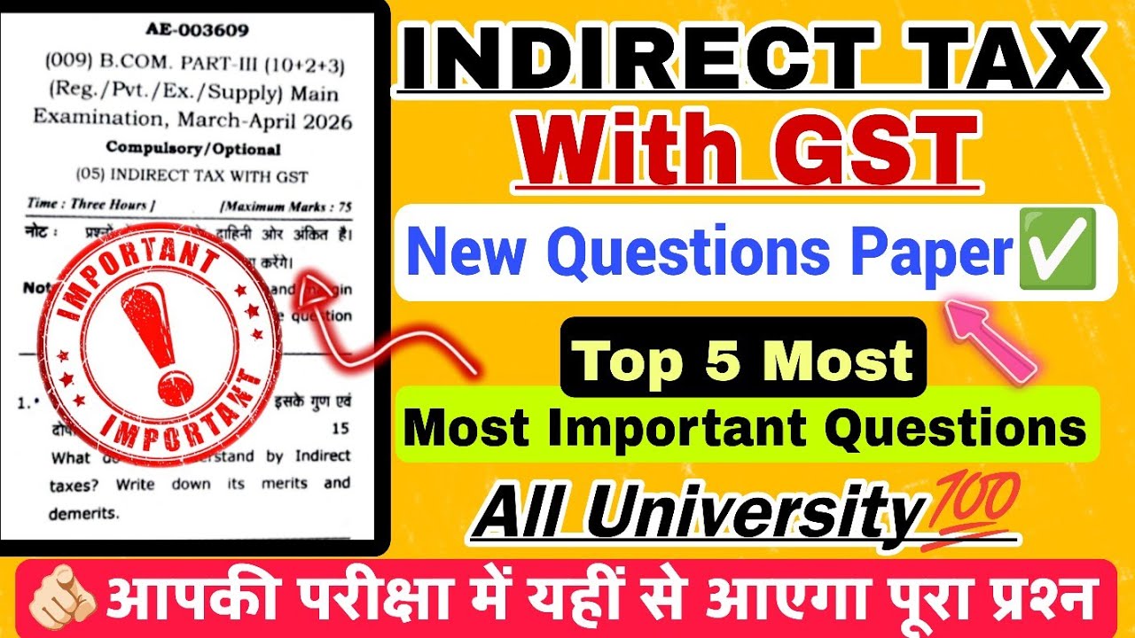 Indirect Tax With Gst Questions Paper 2026 | Bcom 3rd Year | Indirect Tax with GST imp questions