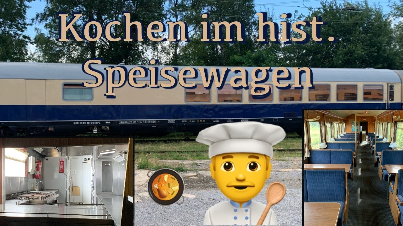 Mein erstes Mal!  -  unterwegs Kochen im historischen Speisewagen  -  101 WRmh - 2024
