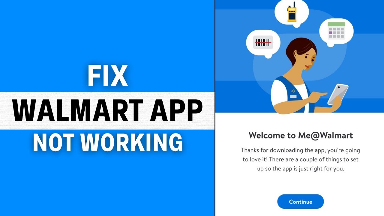 Me@Walmart App Not Working: How to Fix Me@Walmart App Not Working