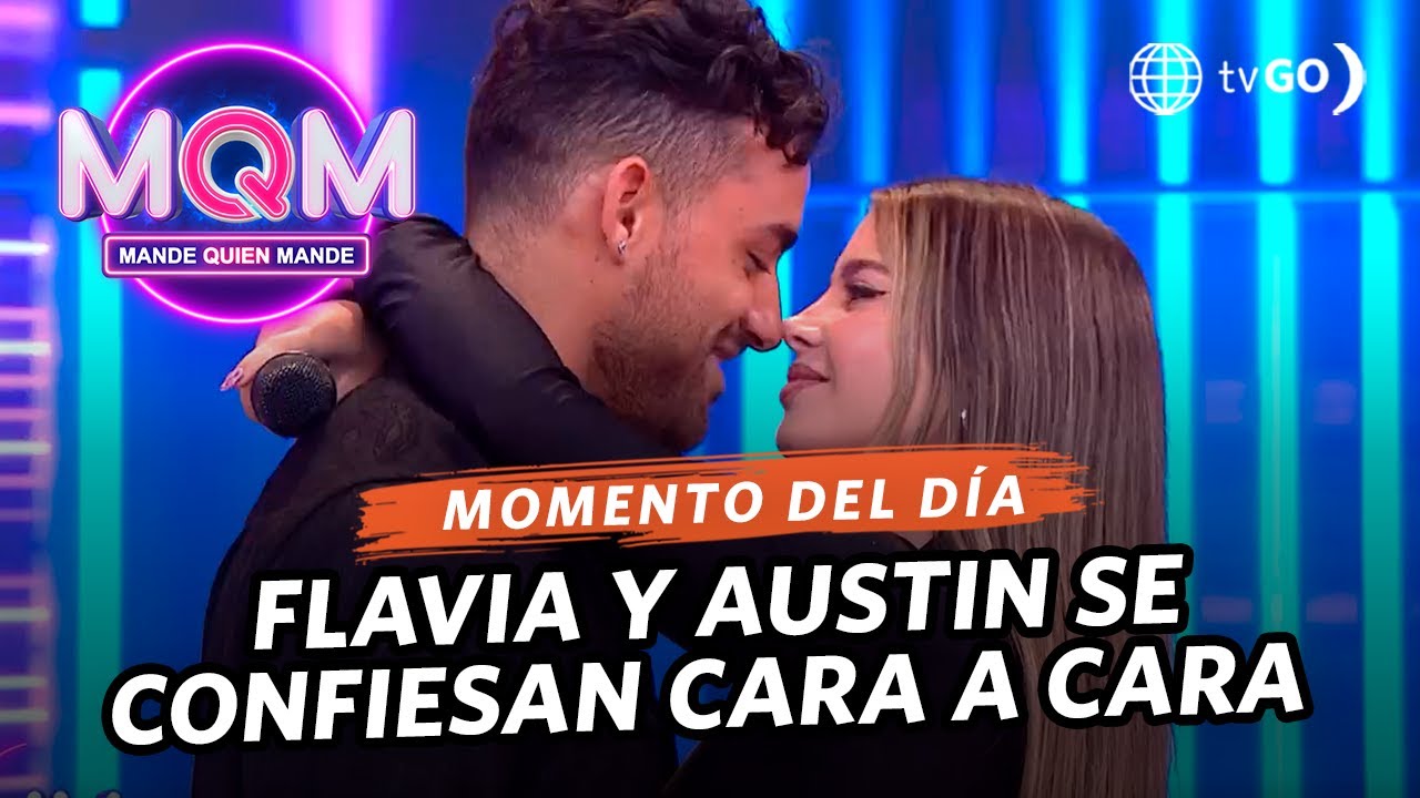 Mande Quien Mande: Flavia Laos y Austin Palao se confesaron frente a frente (HOY)