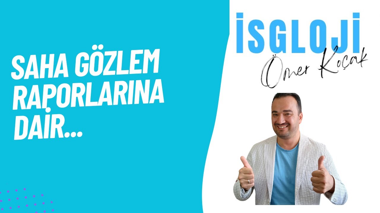 İSG Saha Gözlem Raporu İle İlgili Öneriler