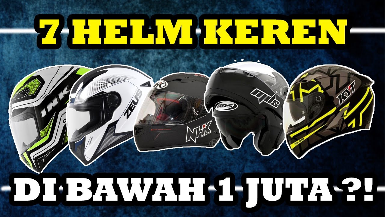 7 HELM KEREN DI BAWAH 1 JUTA RUPIAH !!