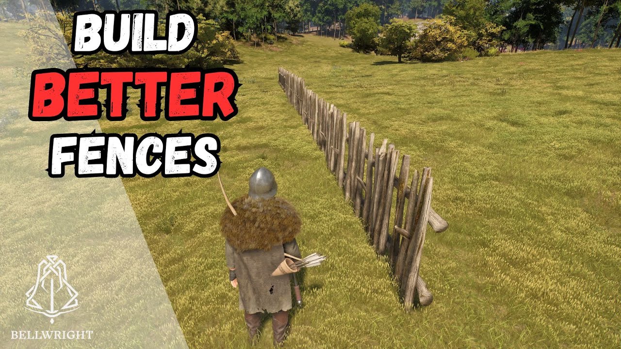 Bellwright Tips | Build BETTER Fences