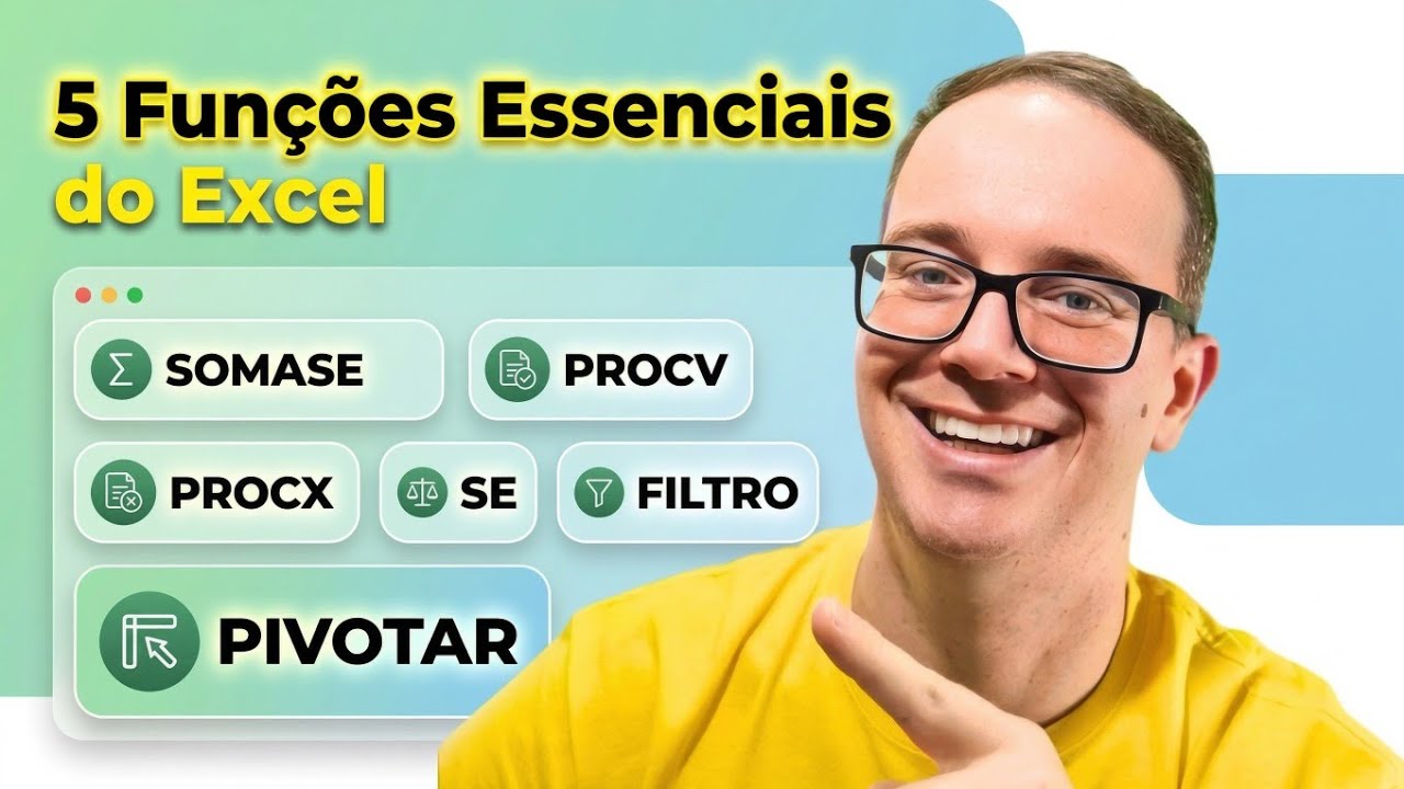 5 Fun&ccedil;&otilde;es Obrigat&oacute;rias para Aprender Excel em 2026