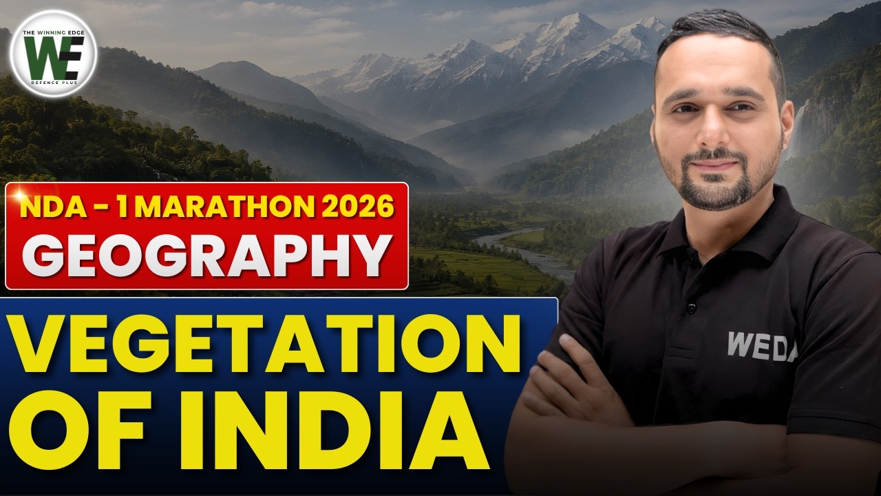 NDA GS Marathon: Vegetation Of India Masterclass | NDA 1 2026 Entrance Exam Preparation