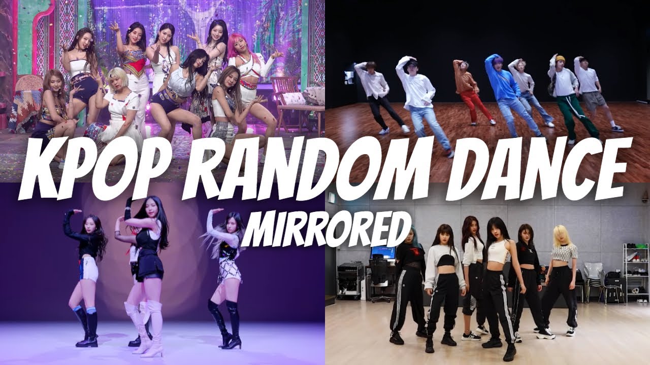 [MIRRORED] KPOP RANDOM PLAY DANCE POPULAR SONGS