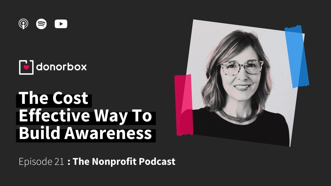 Email Marketing: The Cost-Effective Way To Build Awareness | The Nonprofit Podcast - Episode 21