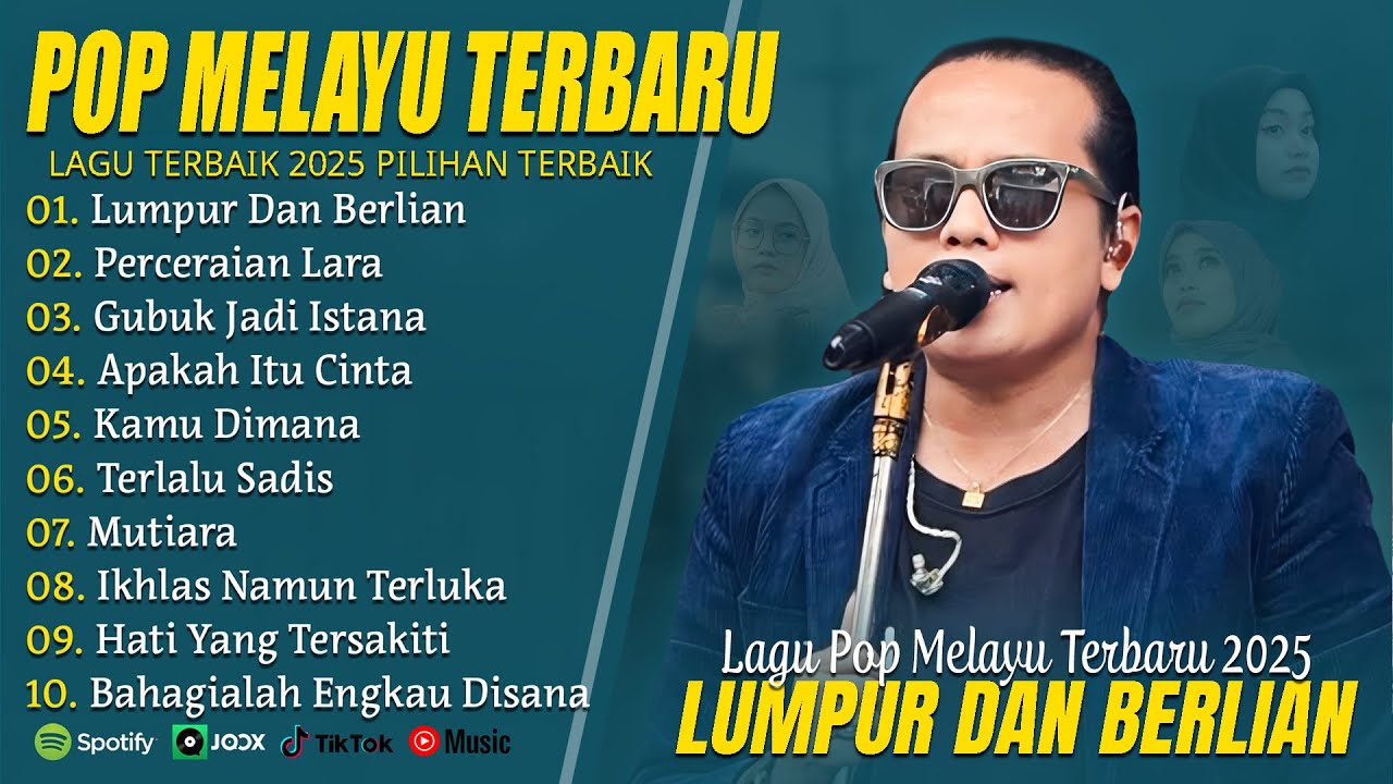 LUMPUR DAN BERLIAN (LIRIK) FULL ALBUM TERBAIK (MIX) PERCERAIAN LARA - LAGU POP MELAYU TERBARU 2025