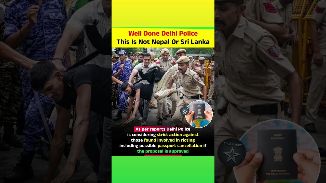 Well Done Delhi PoliceThis Is Not Nepal Or Sri Lanka...
