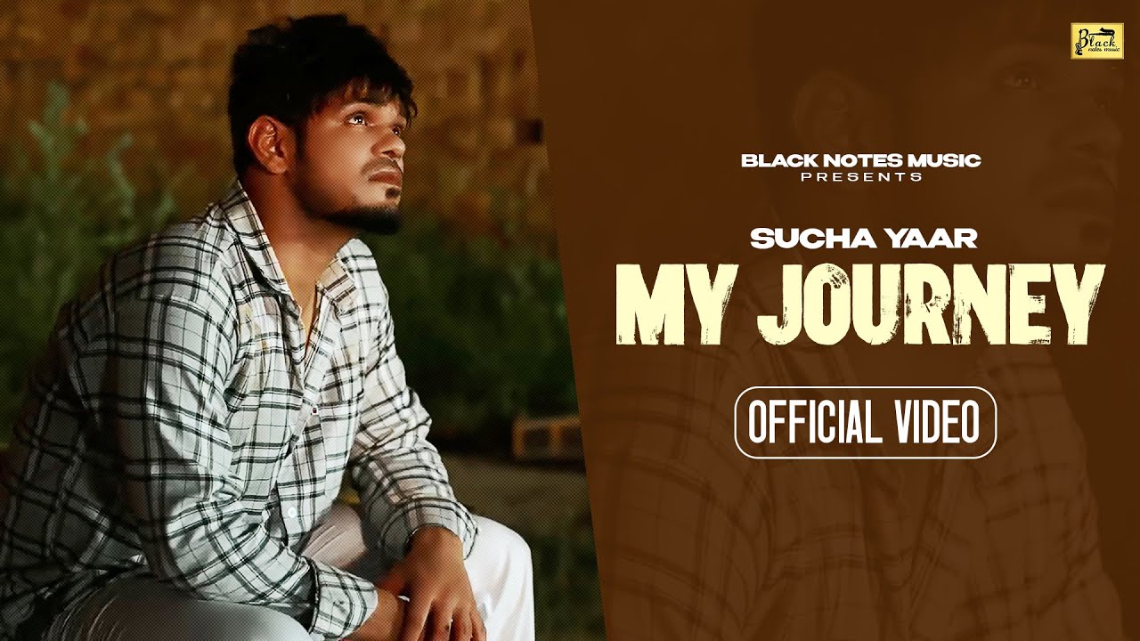 My Journey: Sucha Yaar (Official Video) Ranjha Yaar  | Sucha Yaar  Song