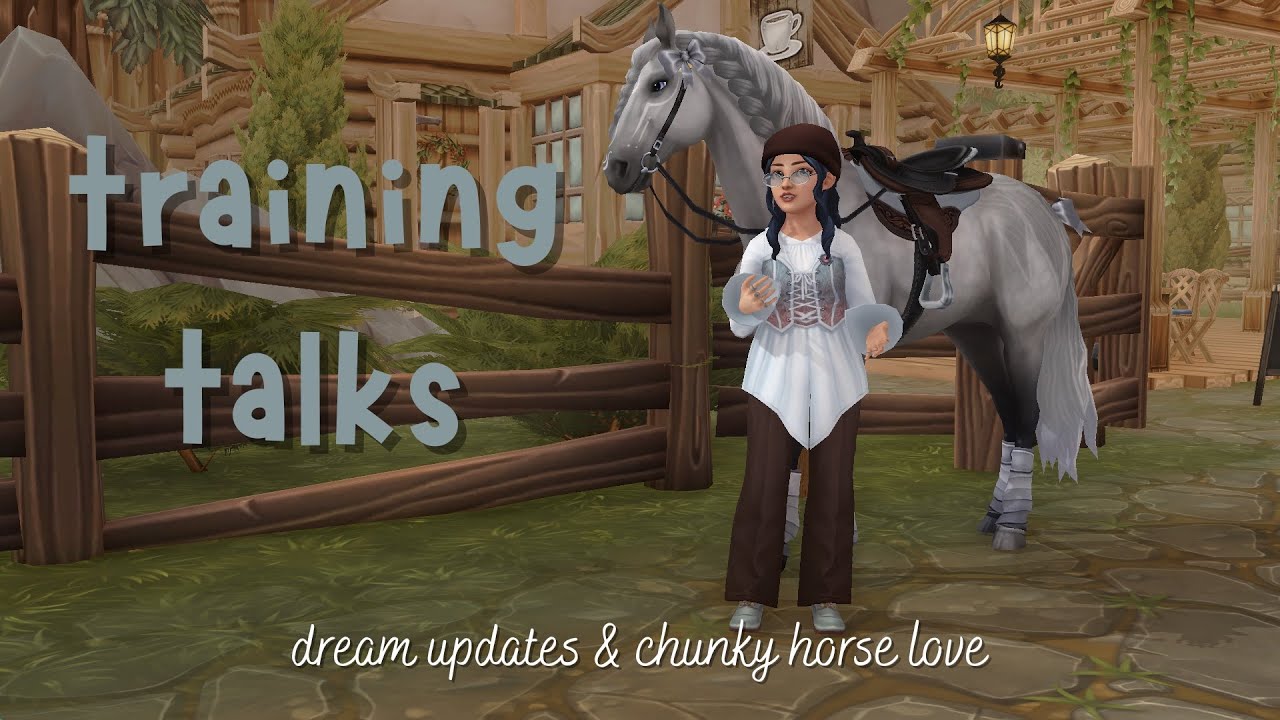 dream updates & chunky horses | training talks # 1
