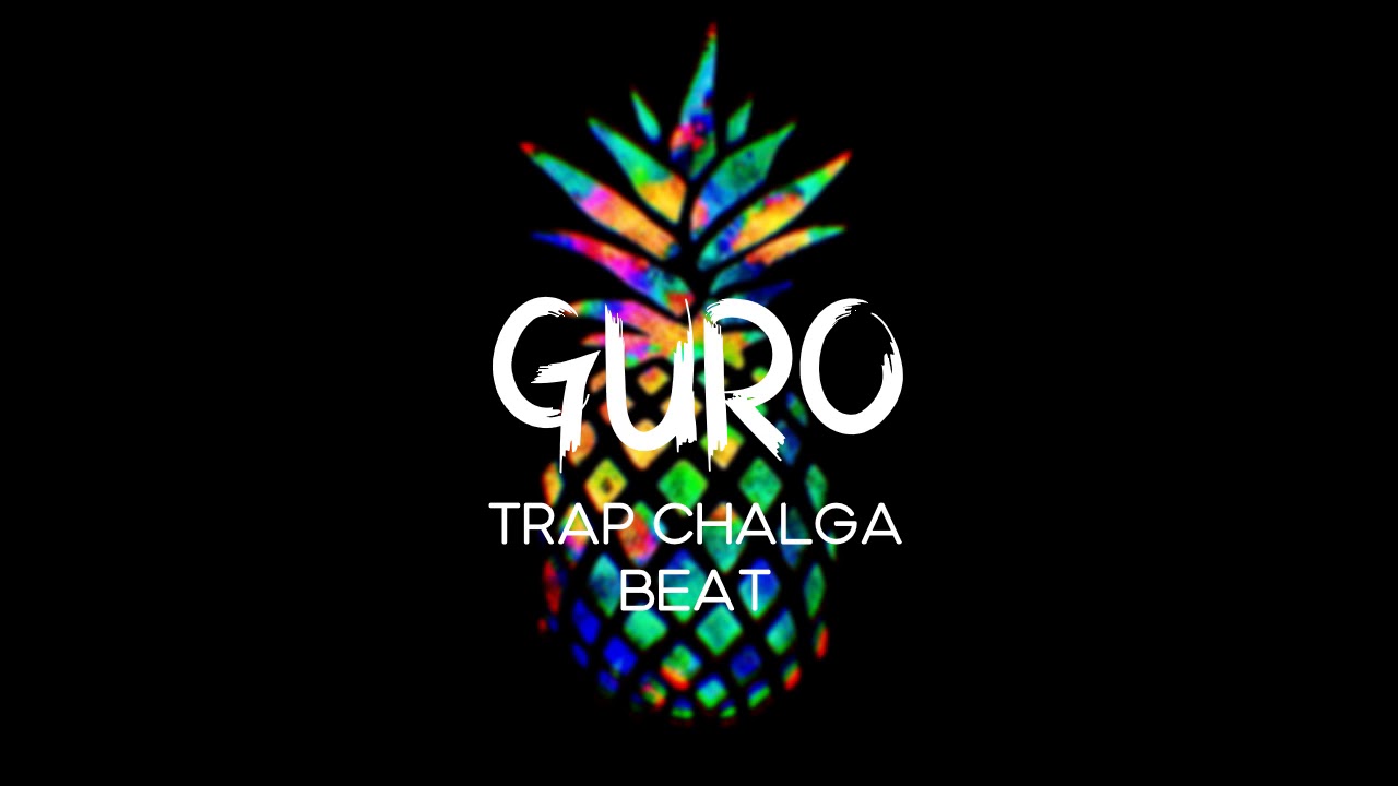 TRAP CHALGA BEAT - 🍍🍹  GURO   🍹🍍
