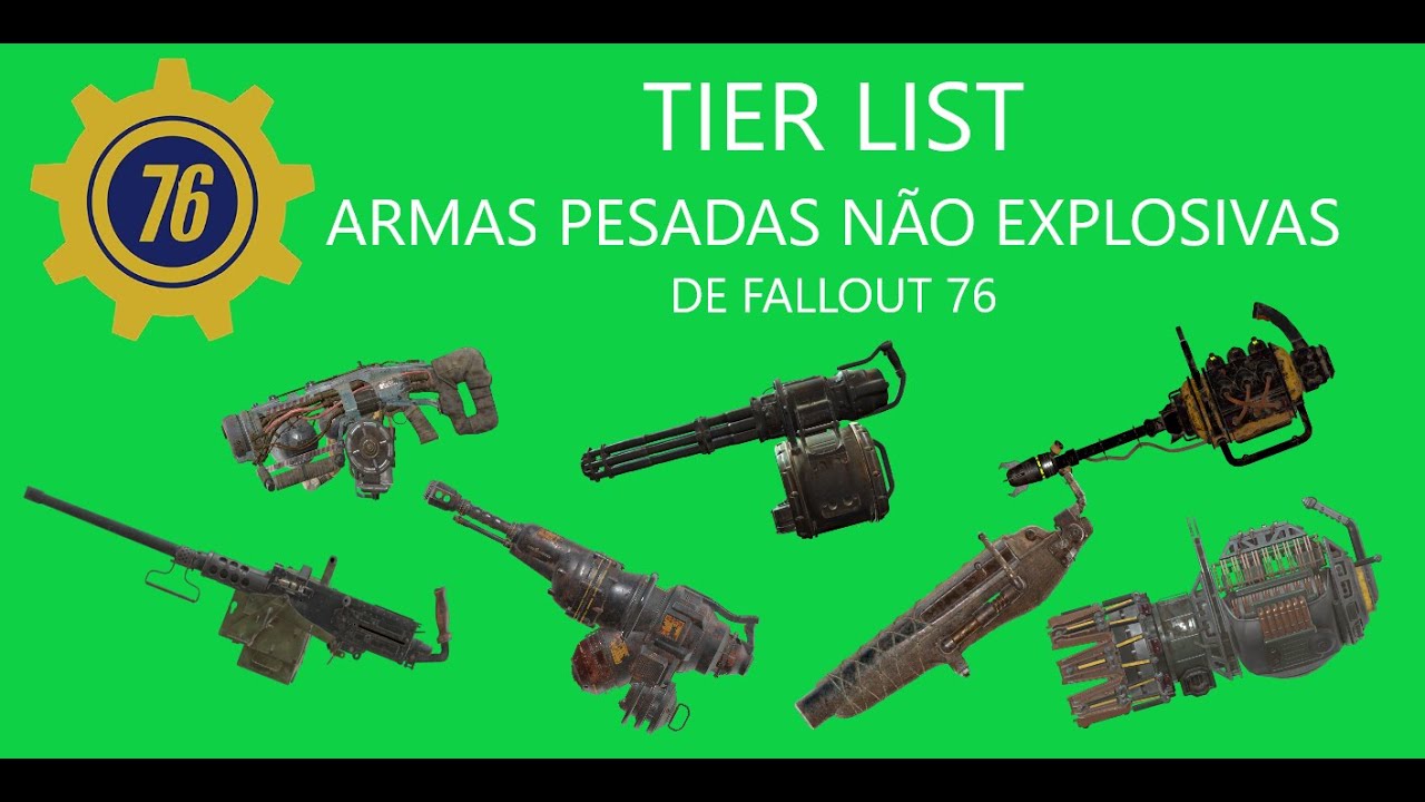 TIER LIST das Armas Pesadas não explosivas de Fallout 76 [Fallout 76]