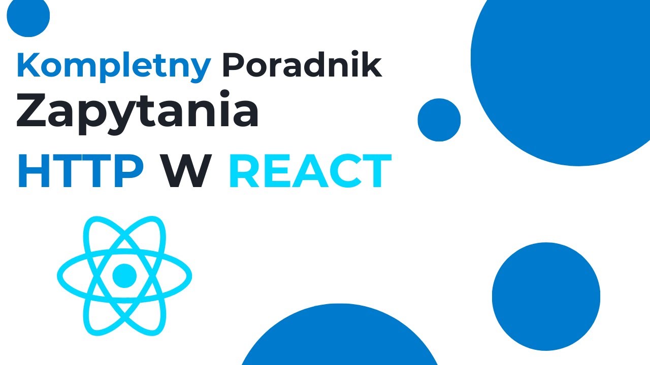 Zapytania HTTP w React   Kompletny Poradnik dla Każdego Programisty!
