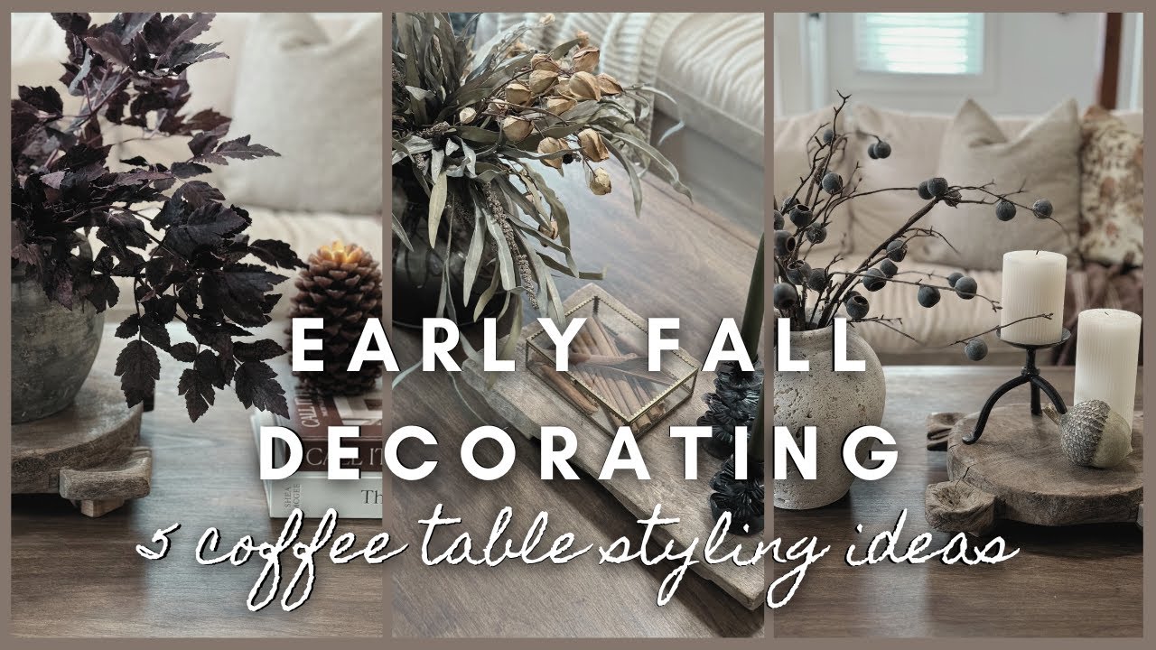 Early Fall Decorating | 5 coffee table styling ideas 2024