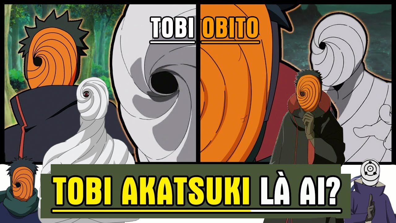 Tobi Akatsuki thật sự là ai? || Tobi và Uchiha Obito