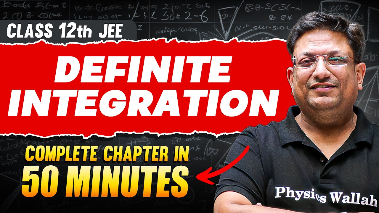 DEFINITE INTEGRATION in 50 Minutes | Full Chapter Revision | Class 12th JEE