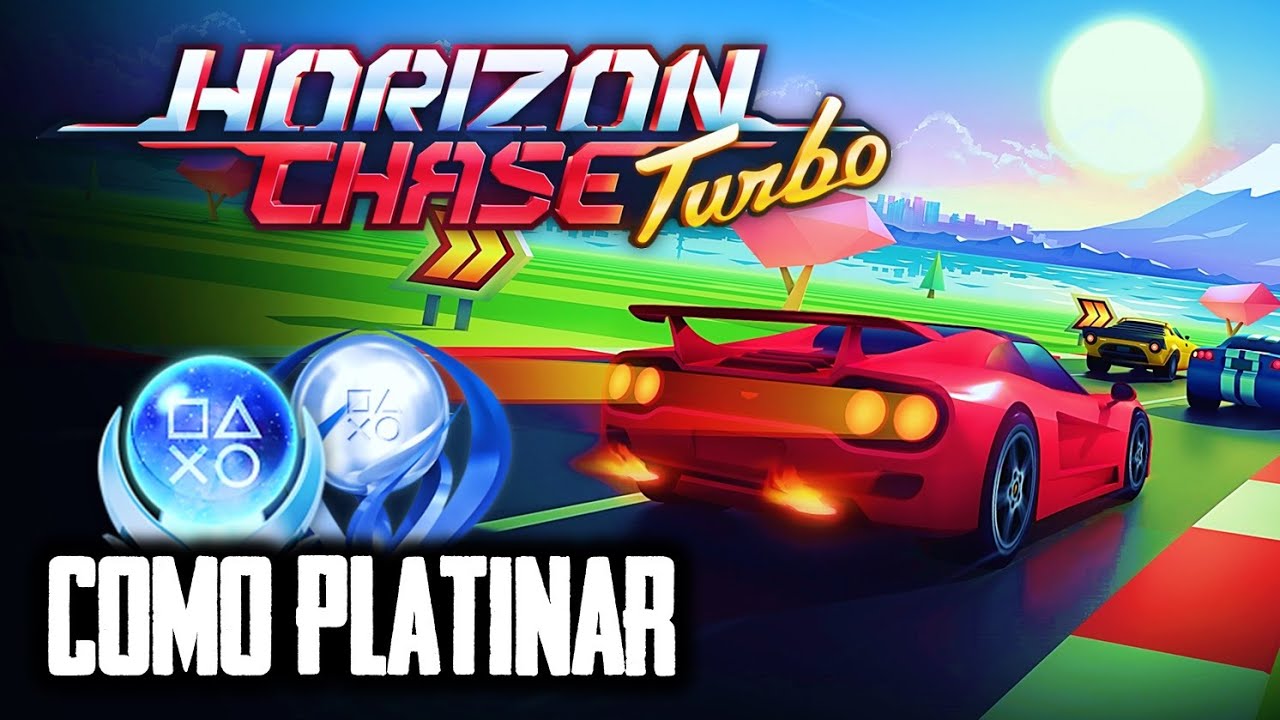 Como Platinar #167 - Horizon Chase Turbo (PS4 e PS Vita)
