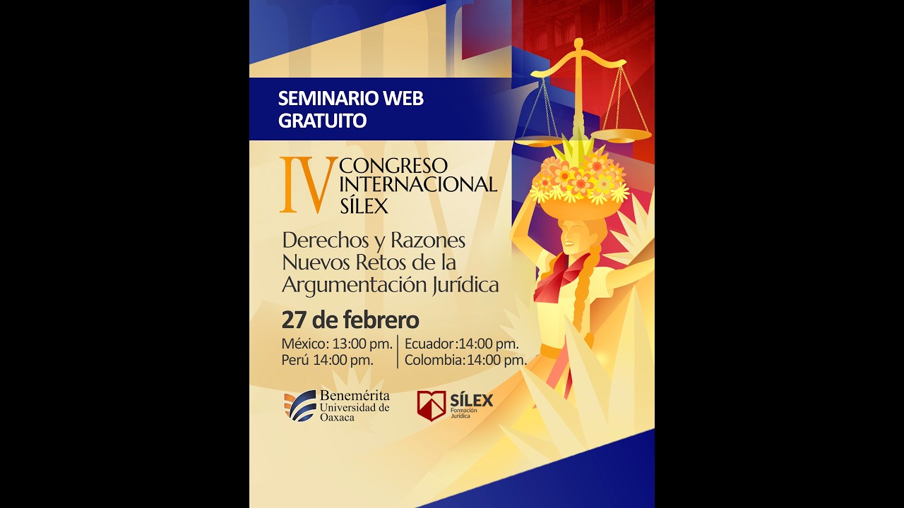 IV Congreso Internacional SíLex Derechos y Razones. Nuevos Retos de la Argumentación Jurídica