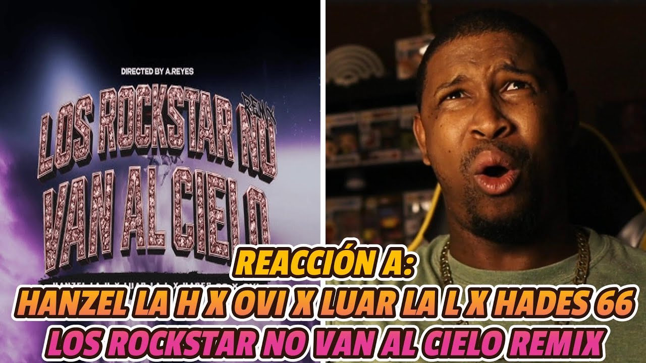 REACCIÓN a HANZEL LA H❌OVI❌LUAR LA L❌HADES 66 | LOS ROCKSTAR NO VAN AL CIELO REMIX | QUEDO FINO! 🔥