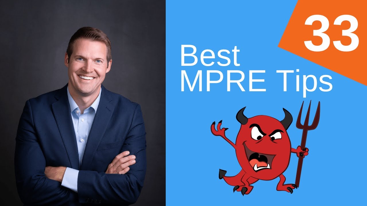 33 Best MPRE Tips & Tricks | Multistate Professional Responsibility Exam | 2024