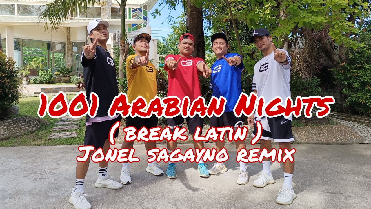 1001 Arabian Nights | Break Latin | Jonel Sagayno Remix | CapasBoiz Mojha