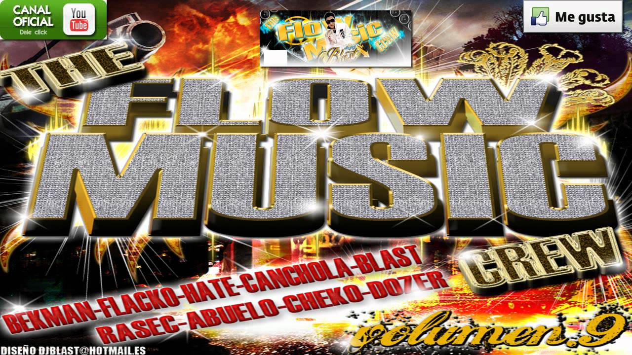 Al Ritmo Del Choque  - Dj Blast ★The Flow Music Crew VOL 9 LOS INCOMPARABLES ★¨HD*