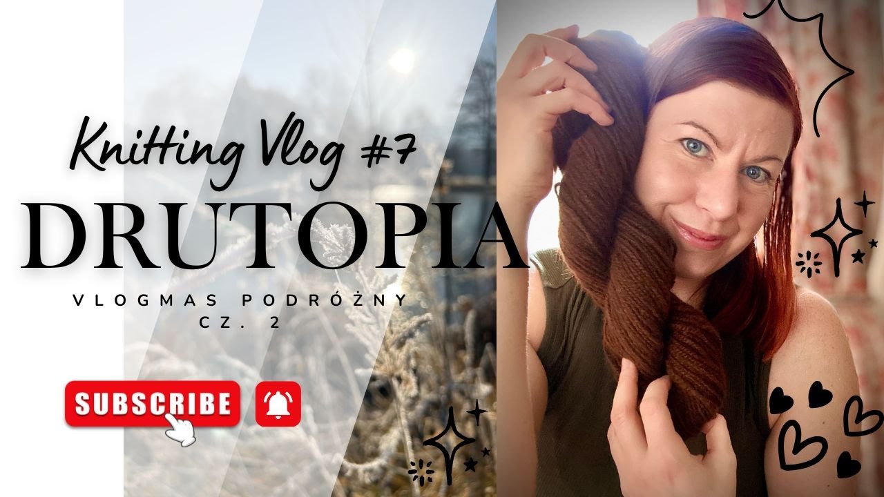 Knitting Vlog #7: Vlogmas podróżny cz. 2