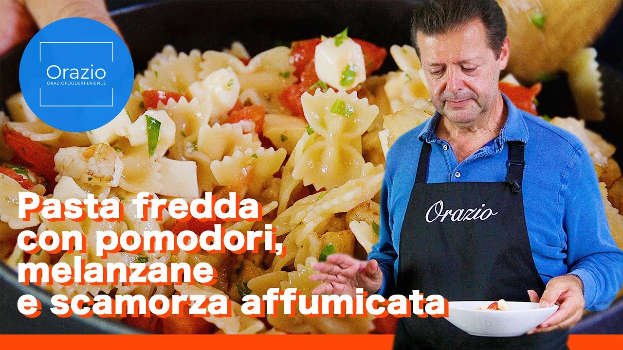 PASTA FREDDA CON POMODORI, MELANZANE E SCAMORZA AFFUMICATA - perfetta per l'Estate