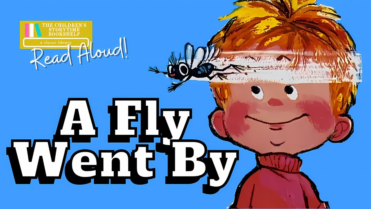A Fly Went By - Mike McClintock - Kids Book Read Aloud Story - Summer Bedtime Stories for Kids